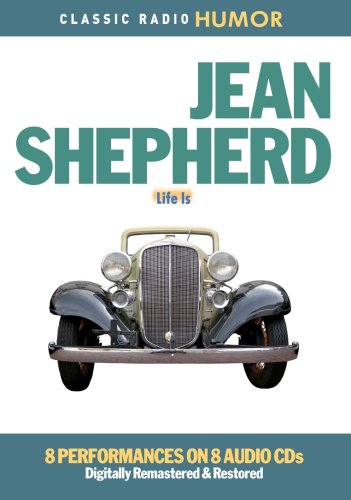 Beispielbild fr Jean Shepherd: Life Is zum Verkauf von GoldenWavesOfBooks