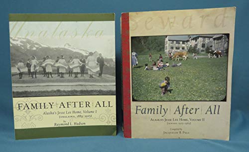 9780978997908: Family After All: Alaska's Jesse Lee Home, Unalaska, 1889-1925 (1)