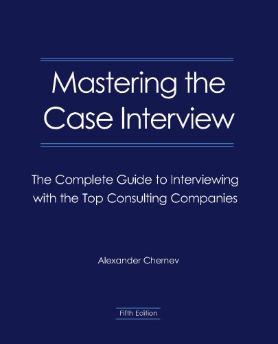 9780979003967: Mastering the Case Interview: The Complete Guide to Interviewing with the Top Consulting Companies