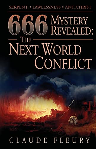 9780979004308: 666 Mystery Revealed: The Next World Conflict