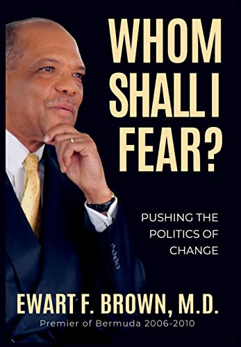 Imagen de archivo de Whom Shall I Fear?: Pushing the Politics of Change a la venta por More Than Words