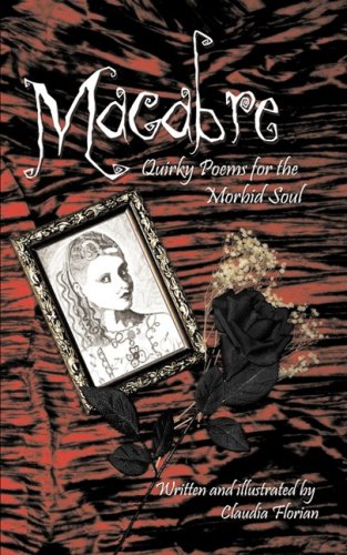 9780979008429: Macabre: Quirky Poems for the Morbid Soul