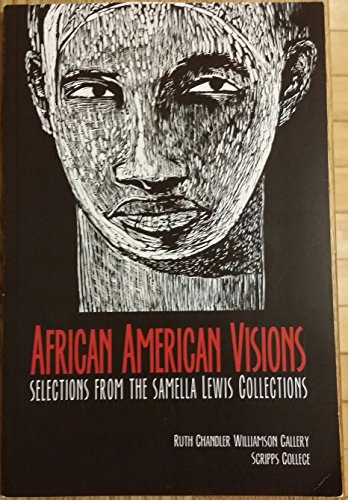 Stock image for African American Visions. Selections from the Samella Lewis Collections, September 1 to October 14, 2012 for sale by Jeff Stark