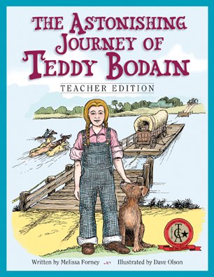 Stock image for The Astonishing Journey of Teddy Bodain : Teacher Edition for sale by Better World Books