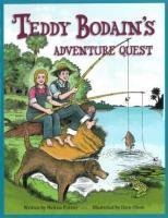 Beispielbild fr Teddy Bodains Adventure Quest zum Verkauf von Upward Bound Books