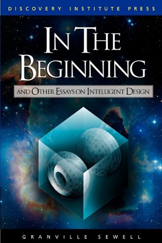 Stock image for In the Beginning: And Other Essays on Intelligent Design for sale by SecondSale