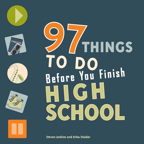 97 Things to Do Before You Finish High School (9780979017308) by Jenkins, Steven; Stalder, Erika