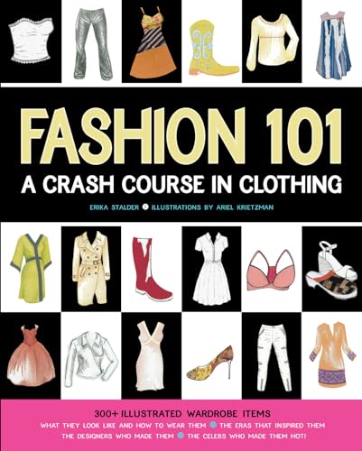 Fashion 101: A Crash Course in Clothing (9780979017346) by Stalder, Erika