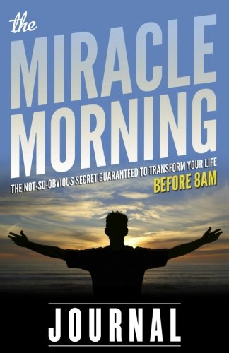 Stock image for The Miracle Morning Journal for sale by Goodwill of Colorado