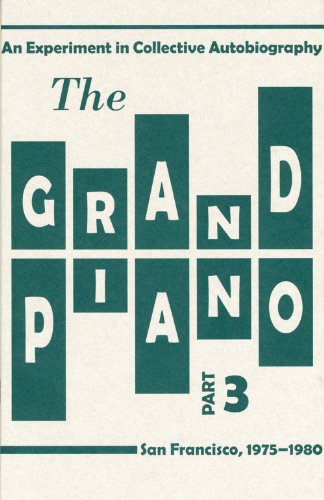 9780979019821: The Grand Piano: An Experiment in Collective Autobiography, San Franscisco, 1975-1980