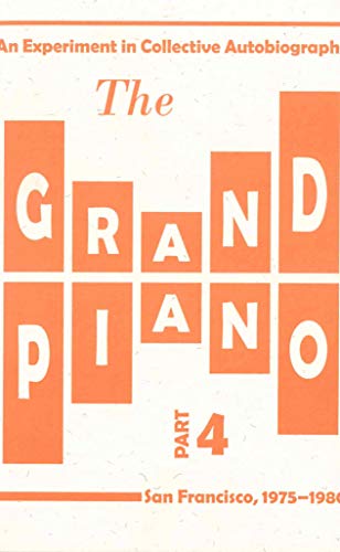 The Grand Piano: Part 4 (9780979019838) by Silliman, Ron; Hejinian, Lyn; Watten, Barrett; Armantrout, Rae; Others