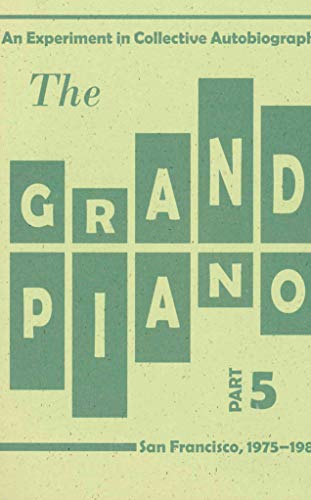 The Grand Piano: Part 5 (9780979019845) by Silliman, Ron; Hejinian, Lyn; Watten, Barrett; Armantrout, Rae; Others