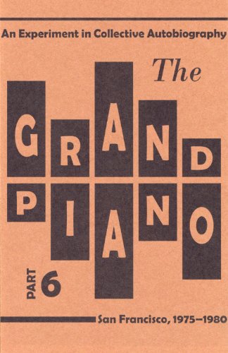 The Grand Piano: Part 6 (9780979019852) by Silliman, Ron; Hejinian, Lyn; Watten, Barrett; Armantrout, Rae; Others