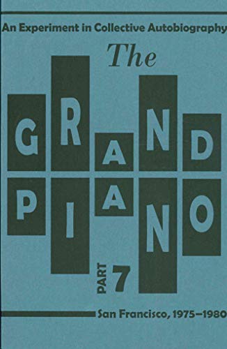 The Grand Piano: Part 7 (9780979019869) by Silliman, Ron; Hejinian, Lyn; Watten, Barrett; Armantrout, Rae; Others