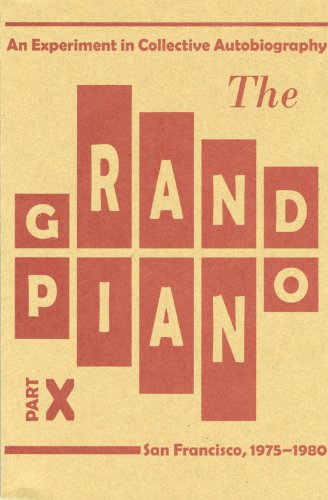 The Grand Piano: Part 10 (9780979019890) by Silliman, Ron; Hejinian, Lyn; Watten, Barrett; Armantrout, Rae; Others