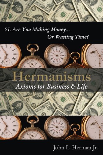 Beispielbild fr Hermanisms: Axioms for Business & Life zum Verkauf von Wonder Book
