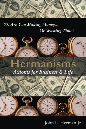 Stock image for Hermanisms: Axioms for Business & Life for sale by SecondSale