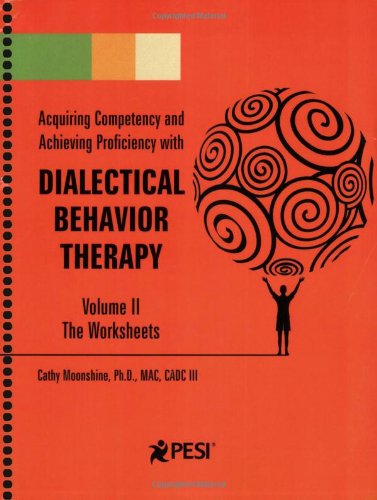 Imagen de archivo de Dialectical Behavior Therapy: Volume 2 - Companion Worksheets a la venta por HPB-Red