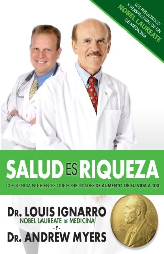 Salud Es Riqueza (Spanish Edition) - Dr. Louis Ignarro; Dr. Andrew Myers