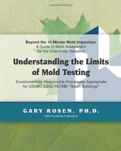 Stock image for Beyond the 10 Minute Mold Inspection: A Guide to Mold Assessment for the Chemically Sensitive for sale by SecondSale