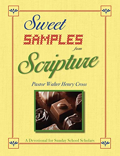 Stock image for Sweet Samples from Scripture: A Devotional for Sunday School Scholars for sale by GF Books, Inc.