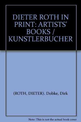 Stock image for Dieter Roth in Print: Artist s Books for sale by ANARTIST