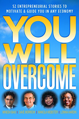 Beispielbild fr You Will Overcome: 52 Entrepreneurial Stories to Motivate & Guide You in Any Economy (The Busy Manager Series) zum Verkauf von SecondSale