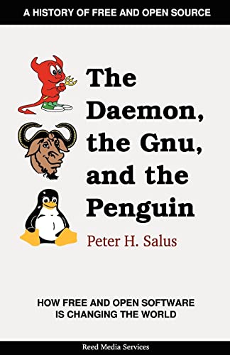 Stock image for The Daemon, the Gnu, and the Penguin for sale by HPB-Red