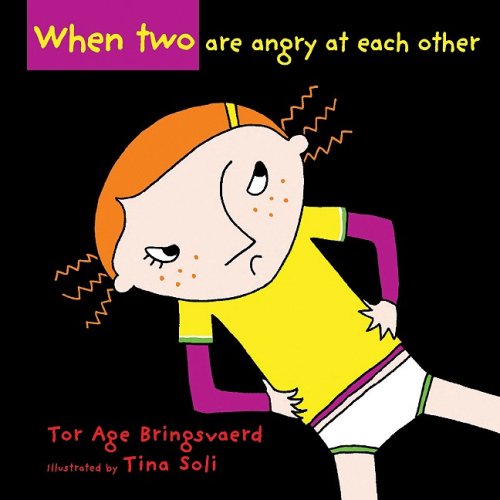 Beispielbild fr When Two Are Angry at Each Other zum Verkauf von Half Price Books Inc.