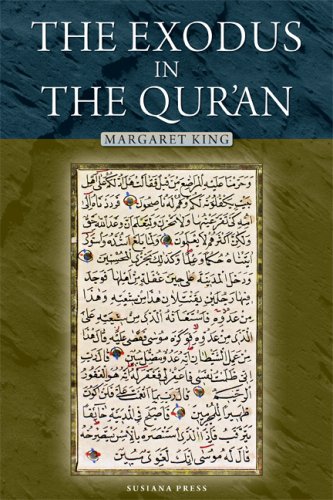 The Exodus in the Quran - Margaret King