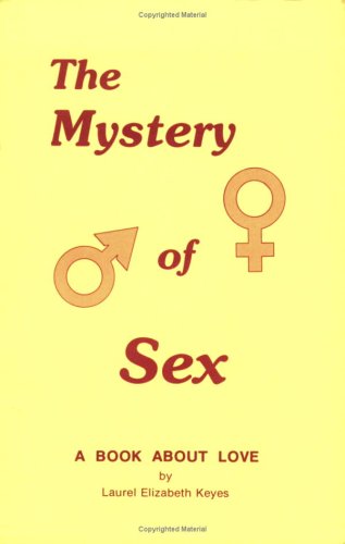 Beispielbild fr The Mystery of Sex: A Book About Love zum Verkauf von ThriftBooks-Dallas