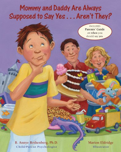 Stock image for Mommy and Daddy Are Always Supposed to Say Yes . Aren't They? for sale by Front Cover Books