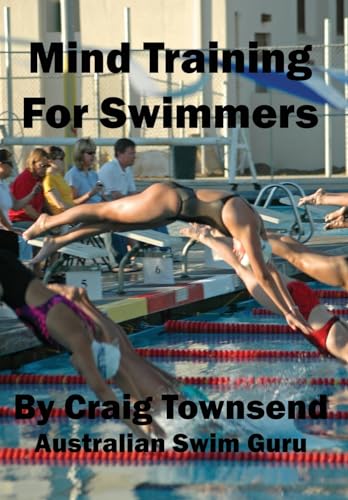 Beispielbild fr Mind Training For Swimmers zum Verkauf von Reuseabook