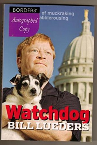 9780979047558: Watchdog: 25 Years of Muckraking and Rabblerousing