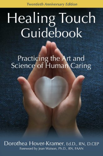 Stock image for Healing Touch Guidebook, Practicing the Art and Science of Human Caring for sale by ThriftBooks-Dallas