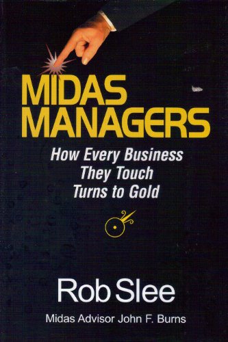 Stock image for Midas Managers How Every Business They Touch Turns to Gold (SIGNED) for sale by Wonder Book