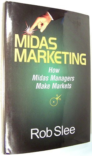 Stock image for Midas Marketing: How Midas Managers Make Markets for sale by Wonder Book