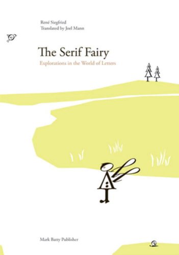 9780979048623: The Serif Fairy: Explorations in the Word of Letters