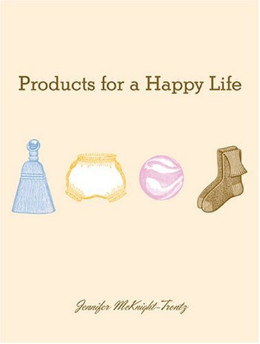 Stock image for Products for a Happy Life for sale by ThriftBooks-Atlanta