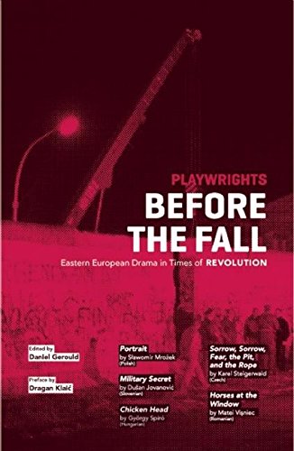 Stock image for Playwrights Before the Fall: Eastern European Drama in Times of Revolution for sale by Books From California