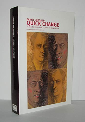 9780979057090: Quick Change: Essays on Theatre