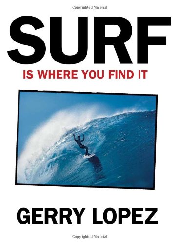 Imagen de archivo de Surf Is Where You Find It a la venta por Books of the Smoky Mountains