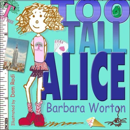 Beispielbild fr Too Tall Alice zum Verkauf von ThriftBooks-Dallas