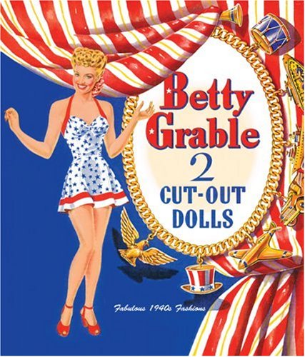Betty Grable Paper Dolls (9780979066870) by Paper Dolls