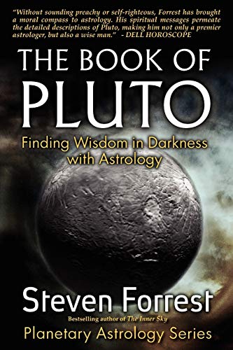 BOOK OF PLUTO: Finding Wisdom In Darkness With Astrology (2nd edition)