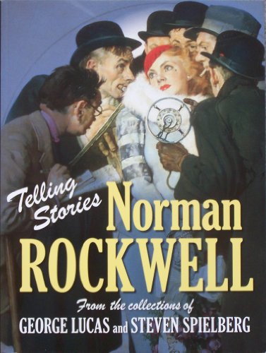 Beispielbild fr Telling Stories: Norman Rockwell from the Collections of George Lucas and Steven Spielberg zum Verkauf von Wonder Book