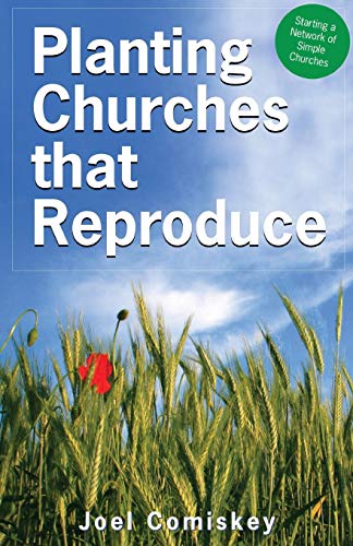 9780979067969: Planting Churches That Reproduce: Starting a Network of Simple Churches