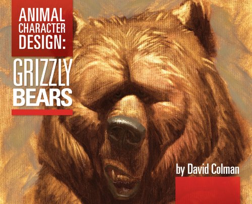 9780979068621: Animal Character Design:Grizzly Bears by David Colman (2011) Hardcover