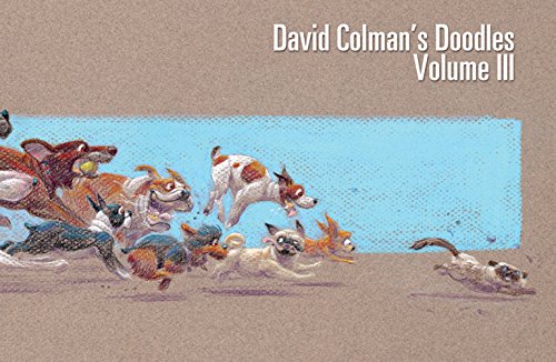 Stock image for David Colmans Doodles Volume 3 for sale by KuleliBooks