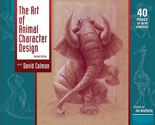 9780979068645: The Art of Animal Character Design, Second Edition by David Colman (2014-01-01)